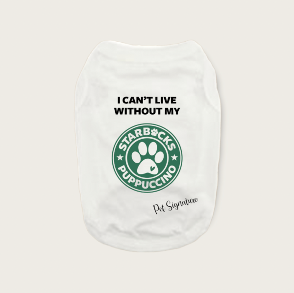 Custom Puppuccino Dog Shirt